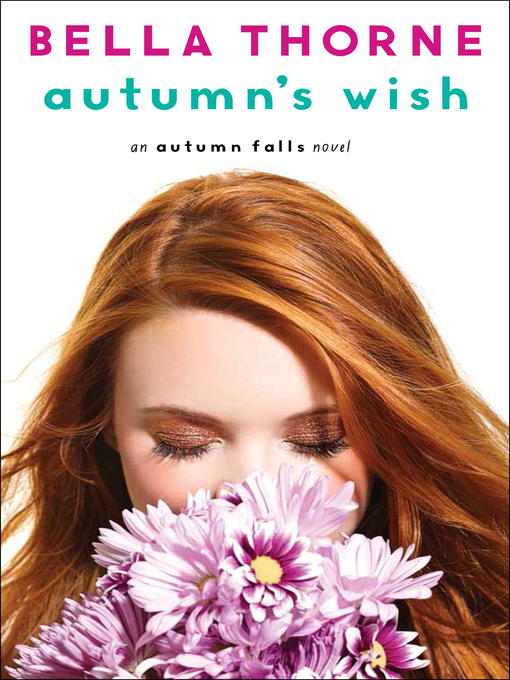 Title details for Autumn's Wish by Bella Thorne - Available